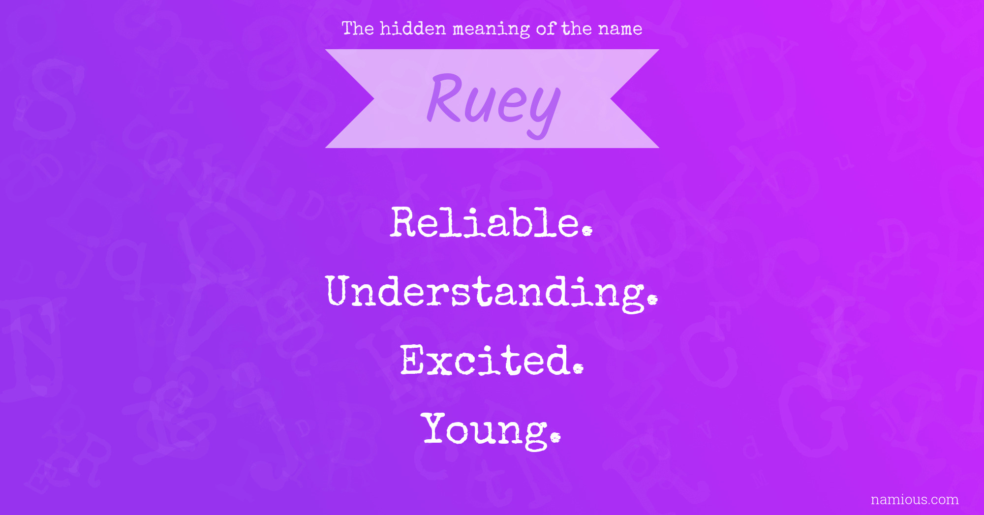 The hidden meaning of the name Ruey