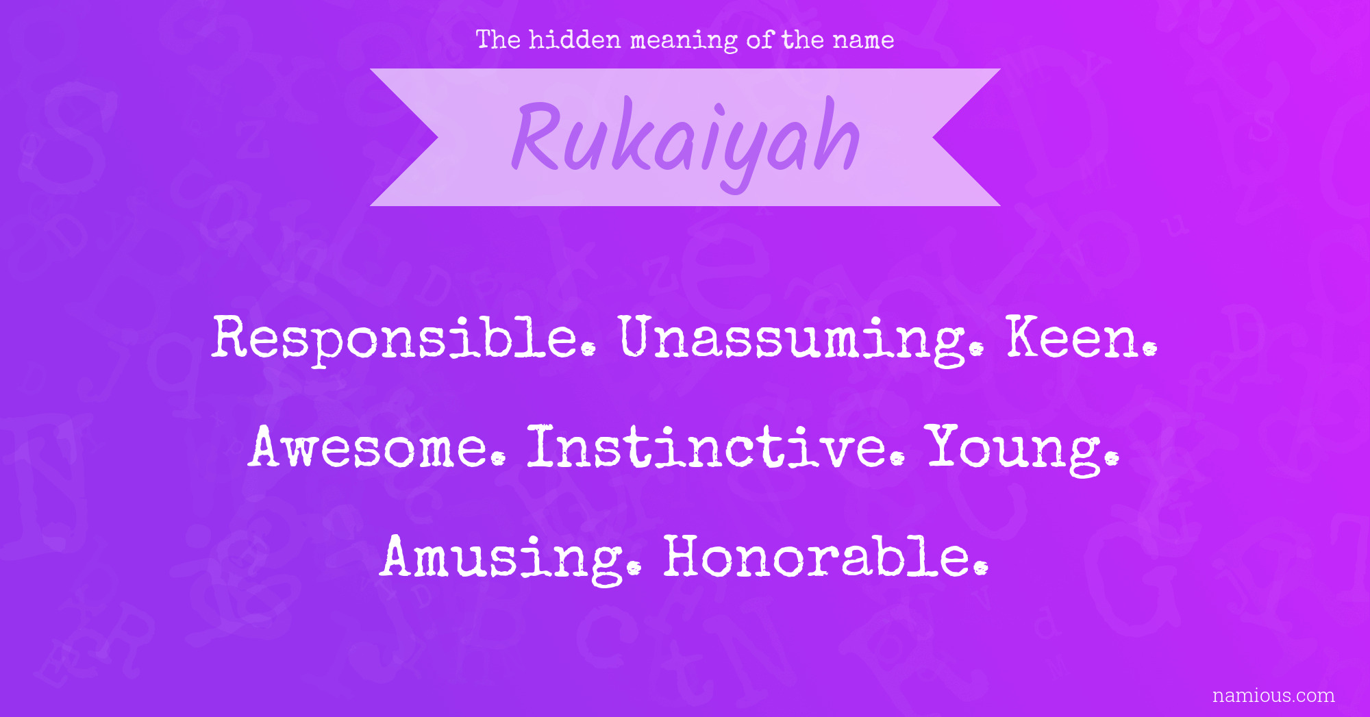 The hidden meaning of the name Rukaiyah