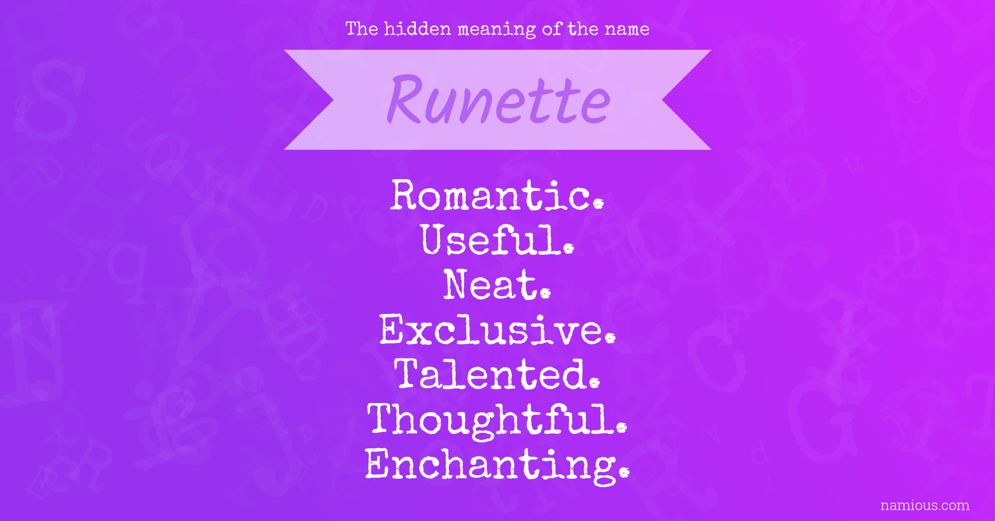 The hidden meaning of the name Runette