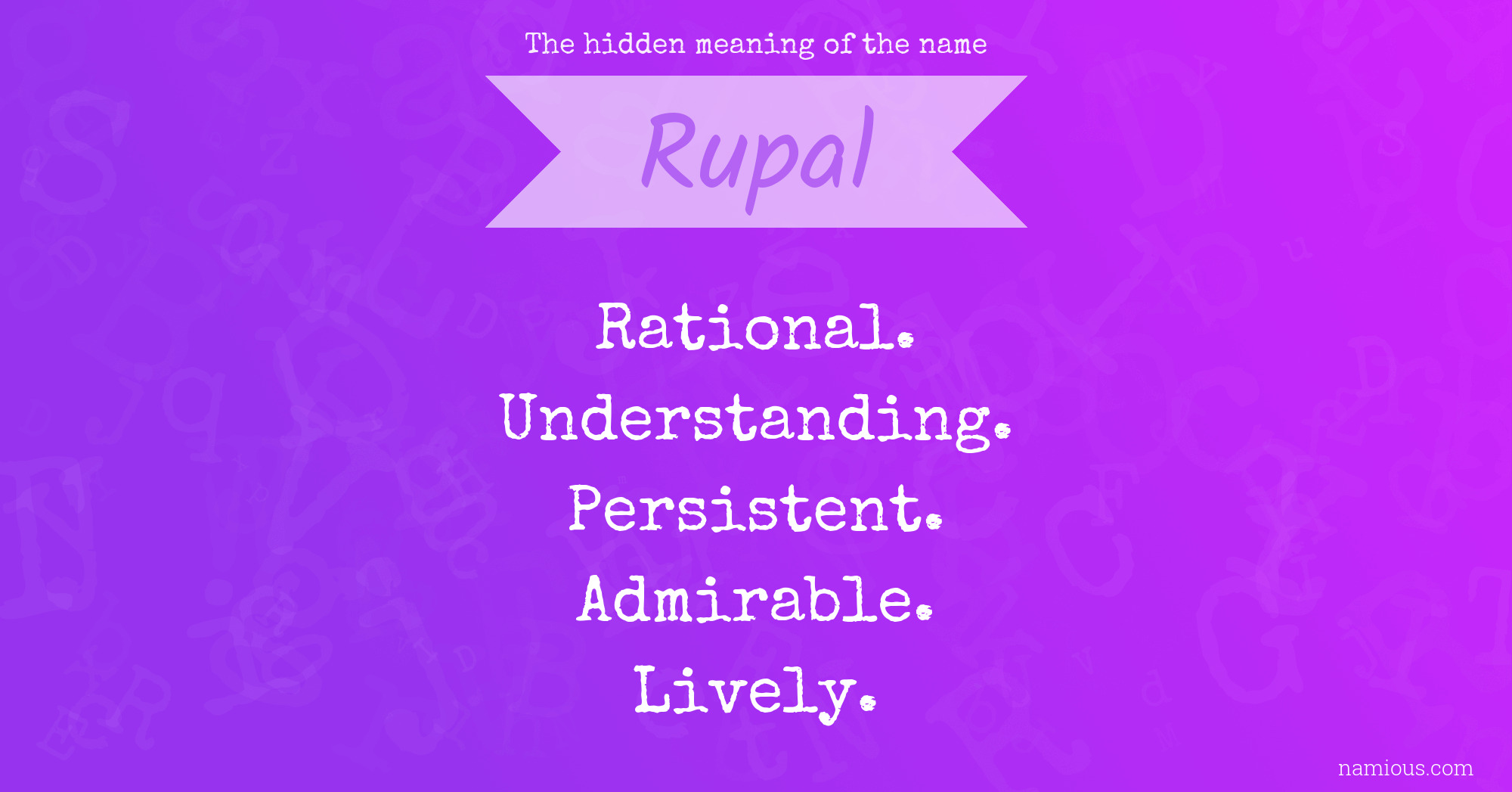 The hidden meaning of the name Rupal