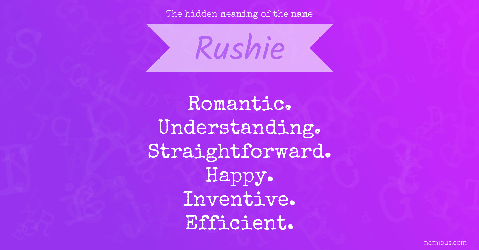 The hidden meaning of the name Rushie