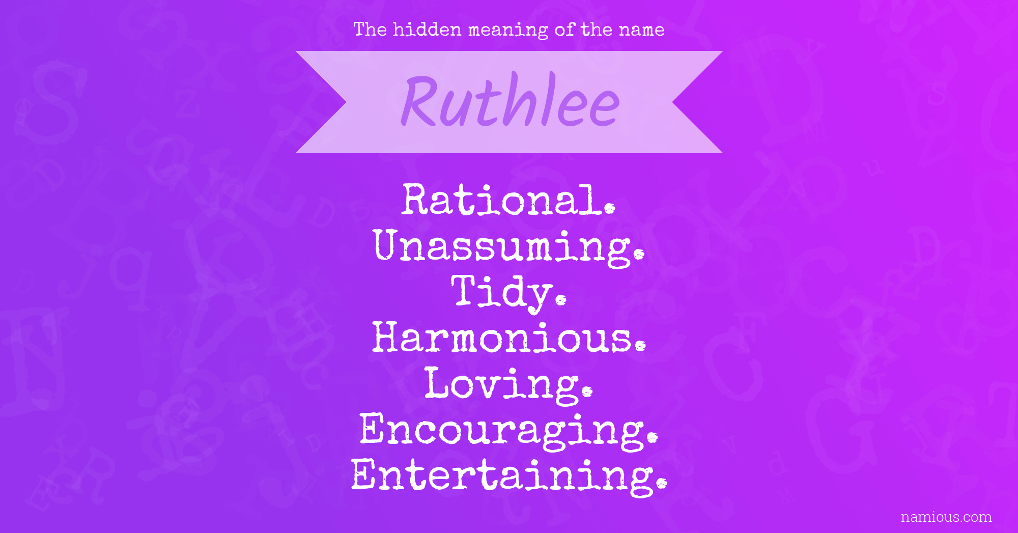 The hidden meaning of the name Ruthlee