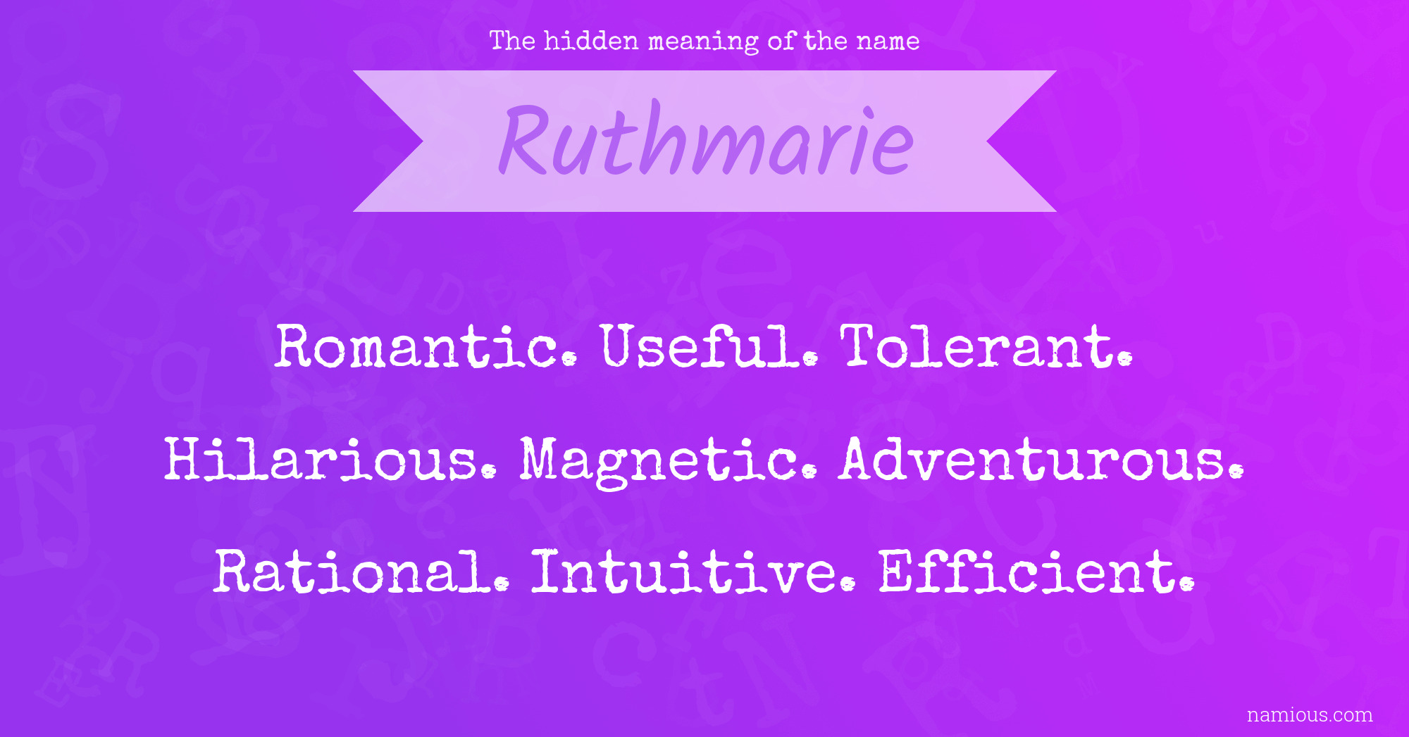 The hidden meaning of the name Ruthmarie