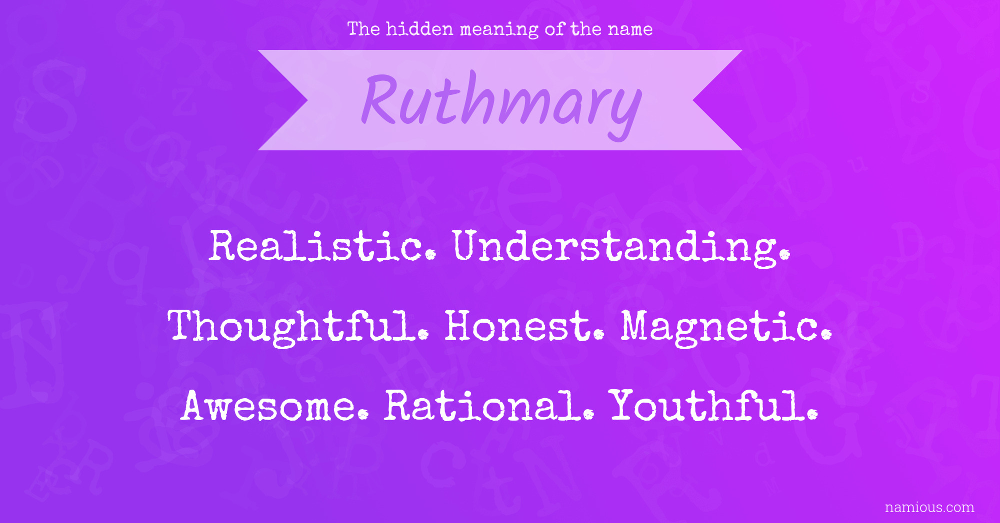 The hidden meaning of the name Ruthmary