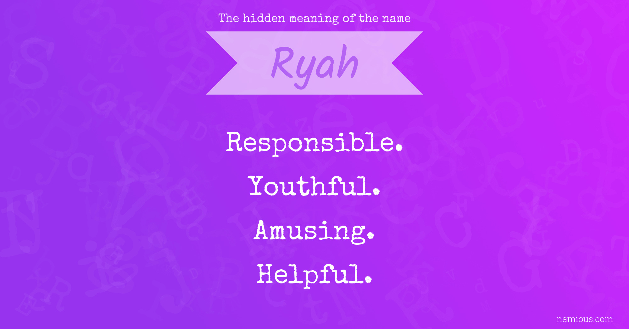 The hidden meaning of the name Ryah