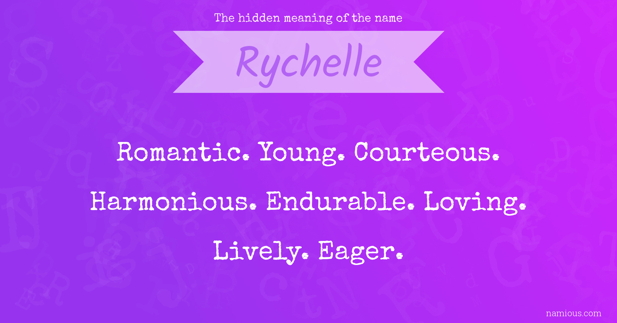 The hidden meaning of the name Rychelle