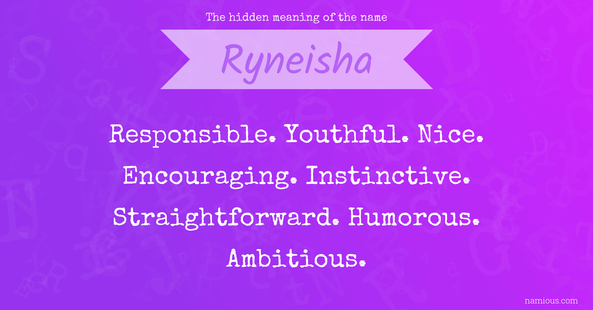 The hidden meaning of the name Ryneisha