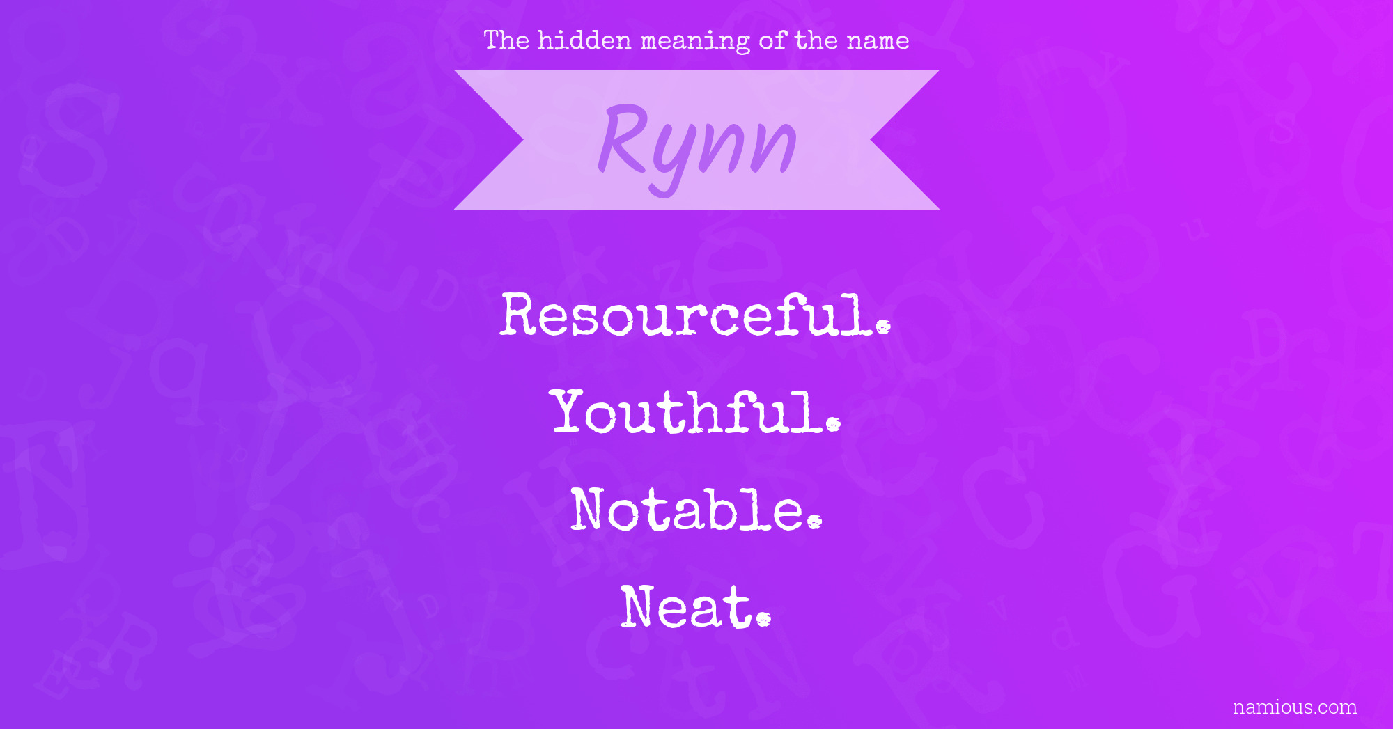 The hidden meaning of the name Rynn