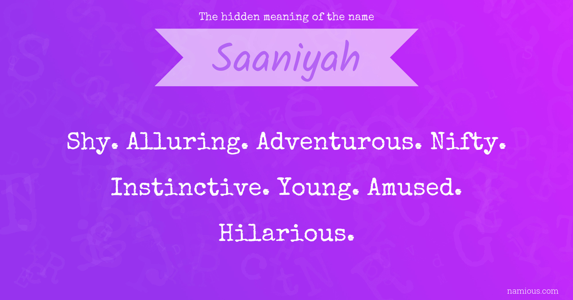 The hidden meaning of the name Saaniyah