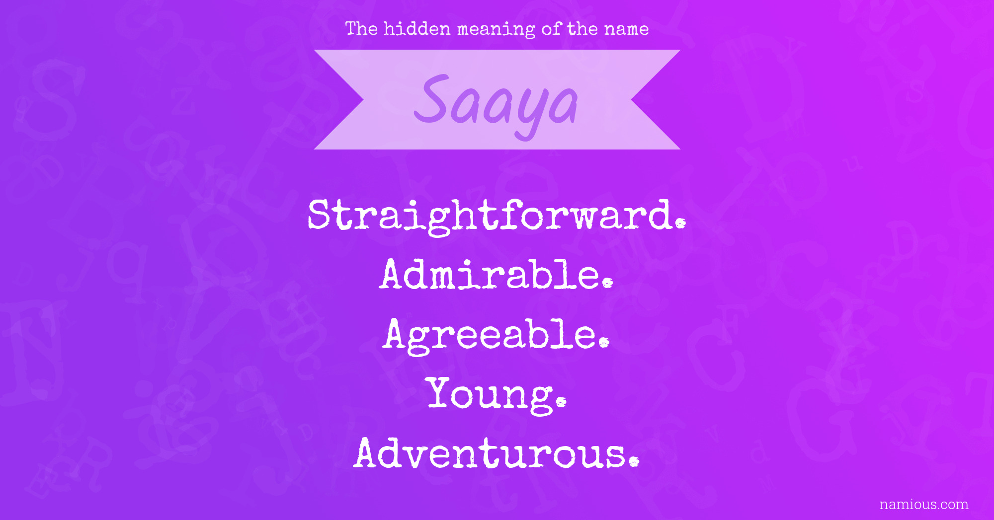 The hidden meaning of the name Saaya