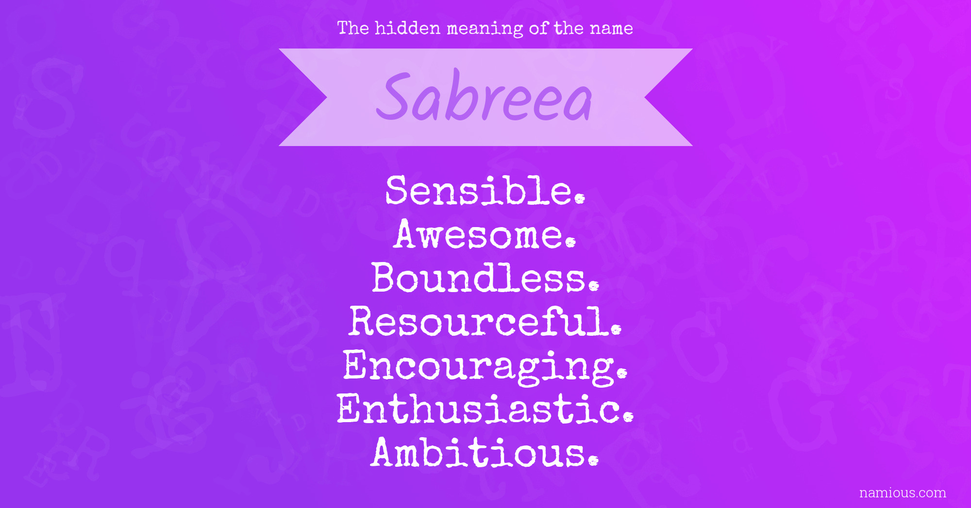 The hidden meaning of the name Sabreea