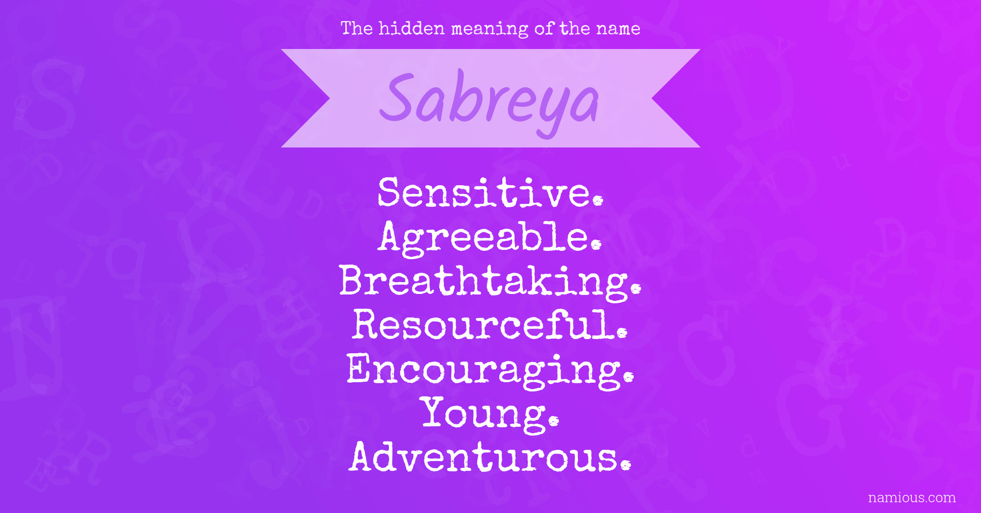 The hidden meaning of the name Sabreya