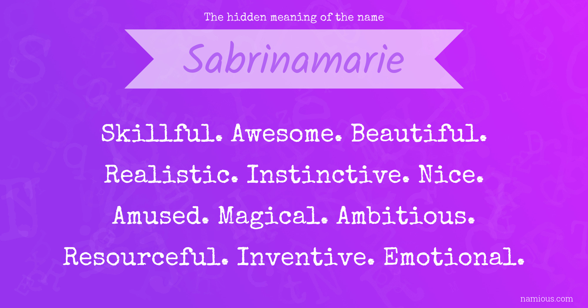 The hidden meaning of the name Sabrinamarie