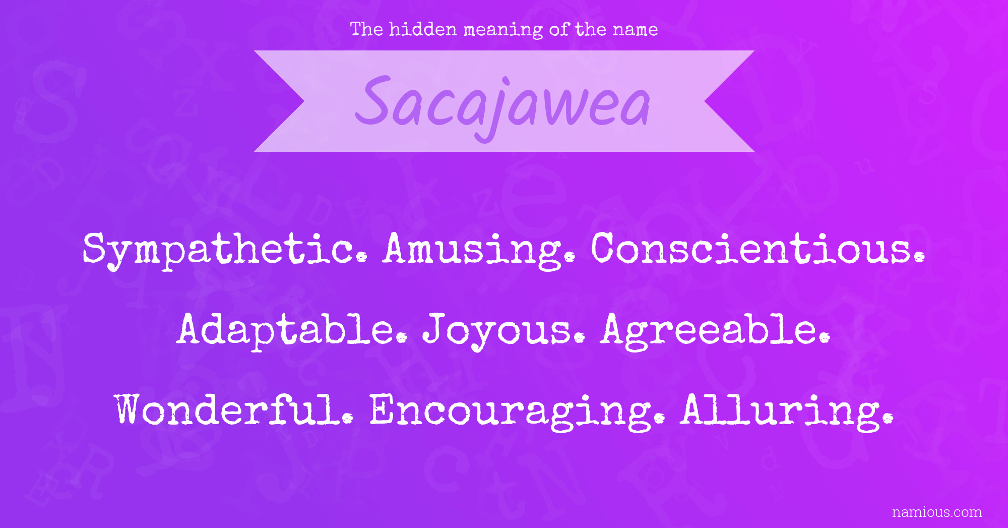 The hidden meaning of the name Sacajawea