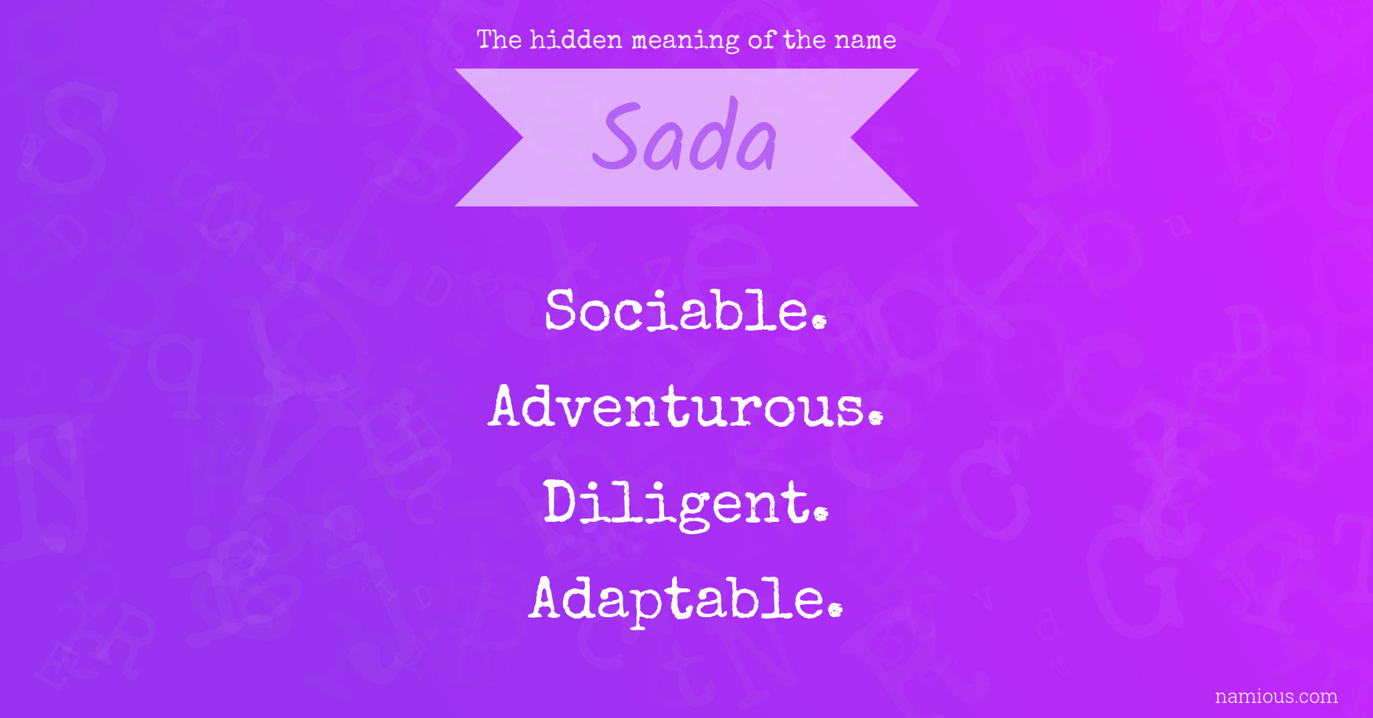 The hidden meaning of the name Sada