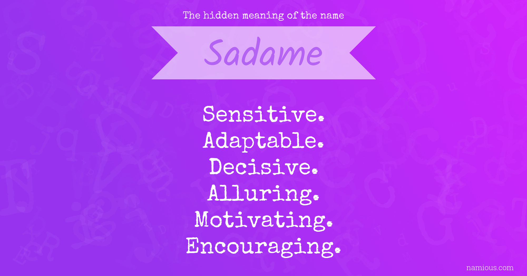 The hidden meaning of the name Sadame