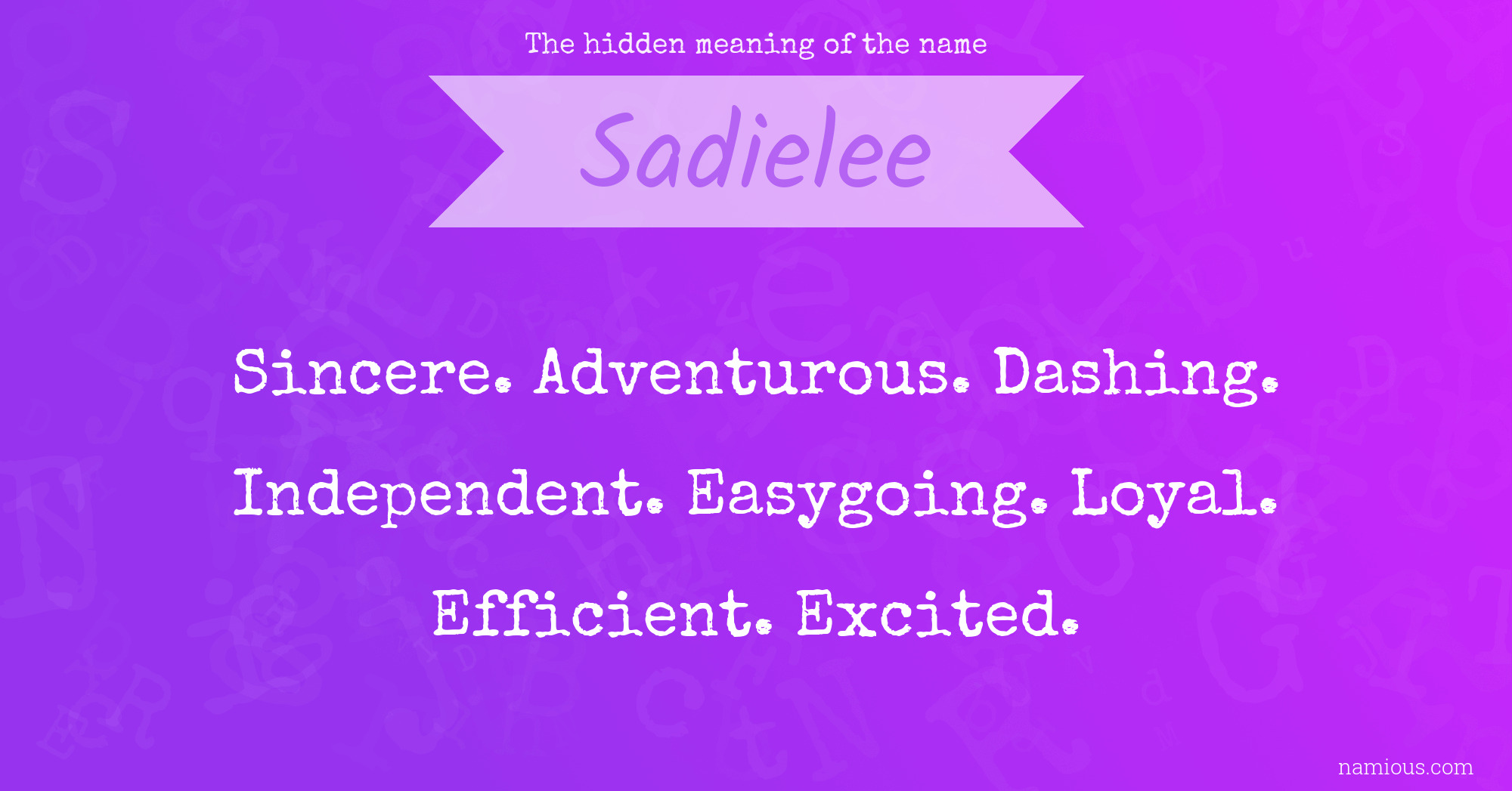 The hidden meaning of the name Sadielee