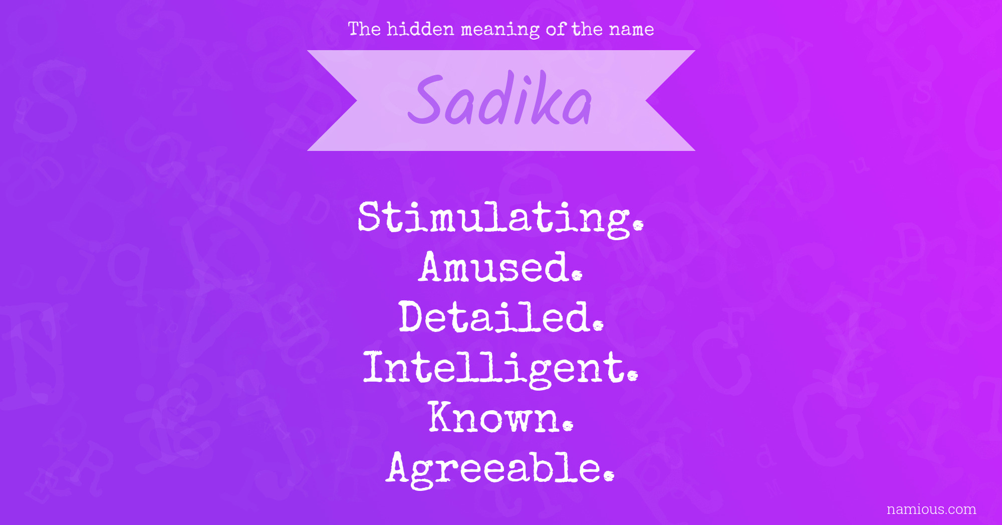 The hidden meaning of the name Sadika