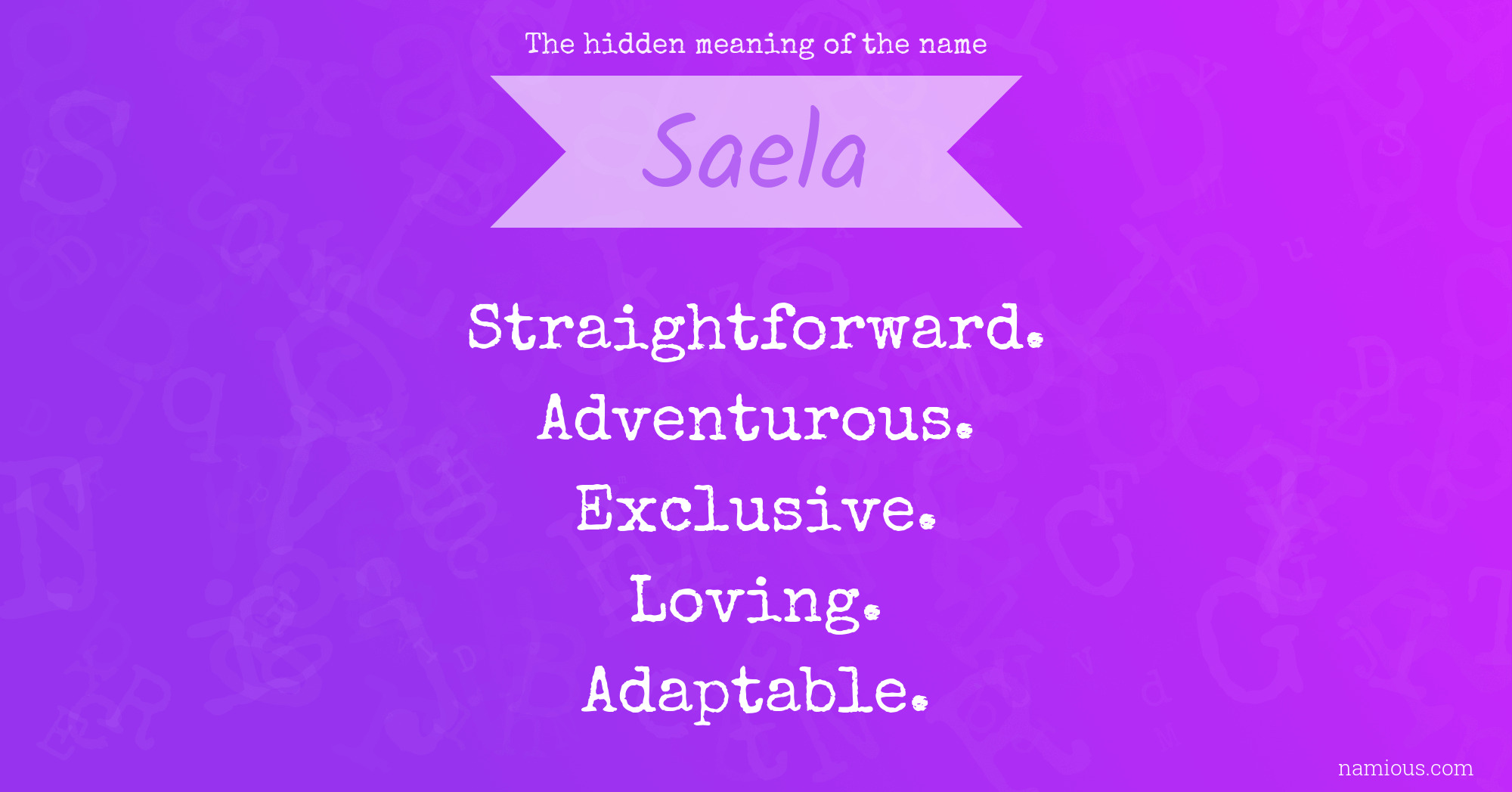 The hidden meaning of the name Saela