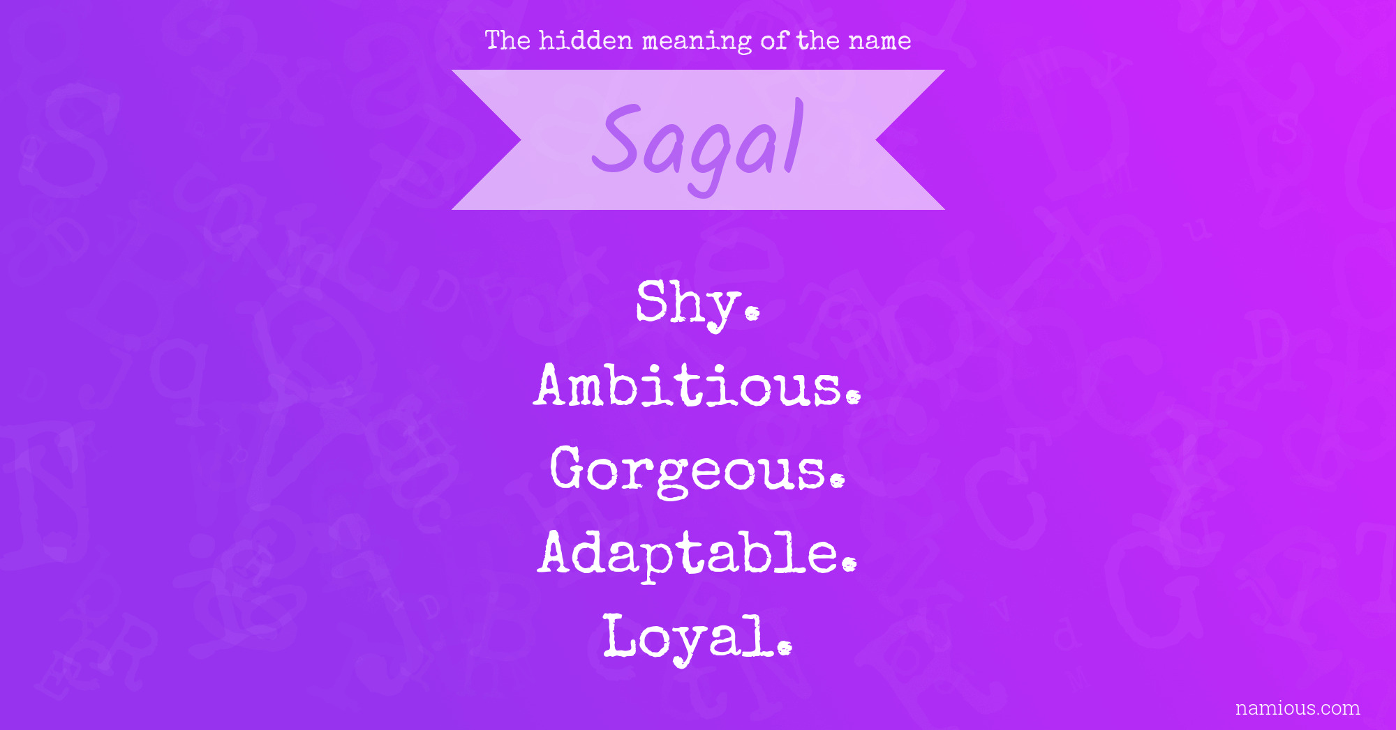 The hidden meaning of the name Sagal