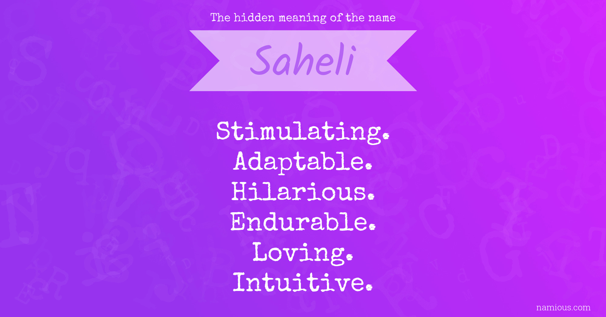 The hidden meaning of the name Saheli