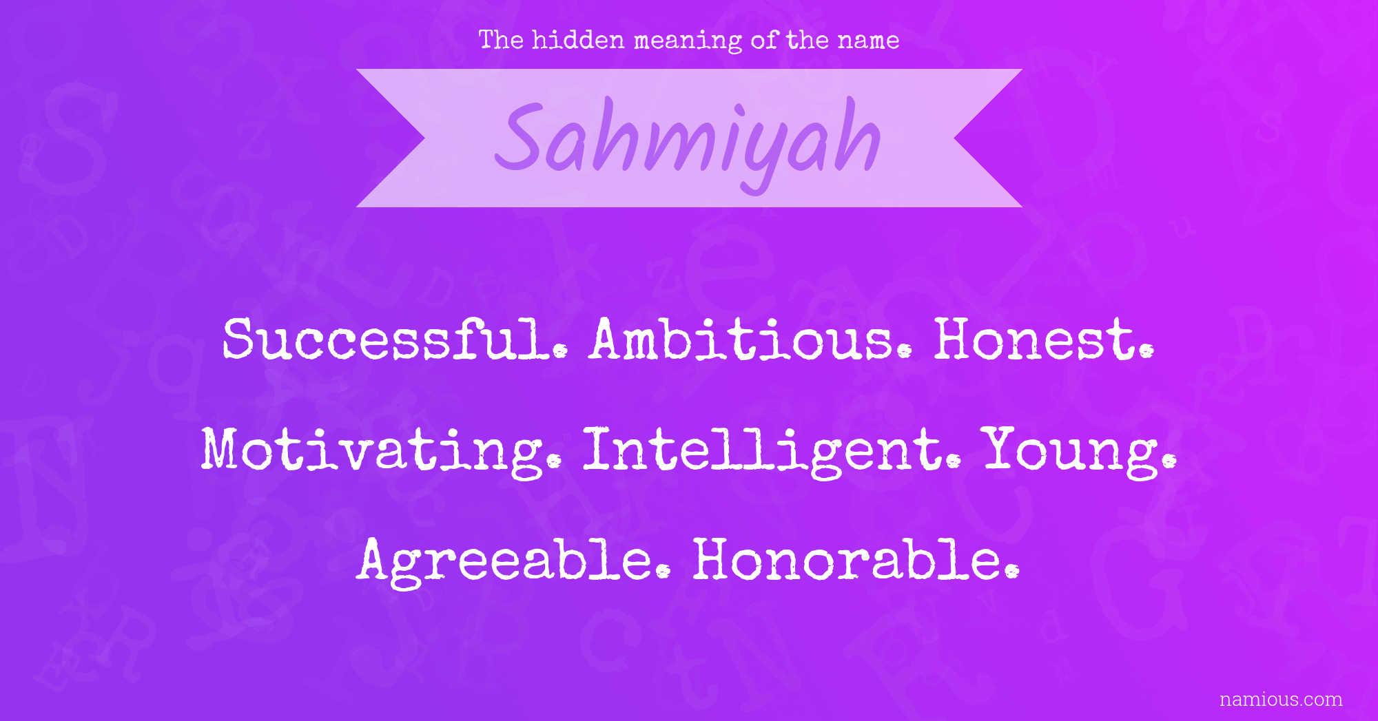 The hidden meaning of the name Sahmiyah