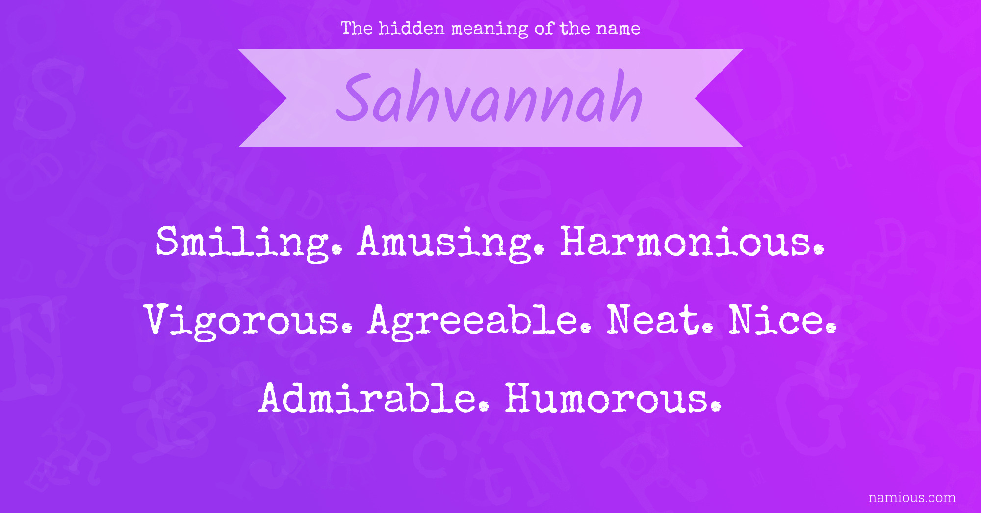 The hidden meaning of the name Sahvannah