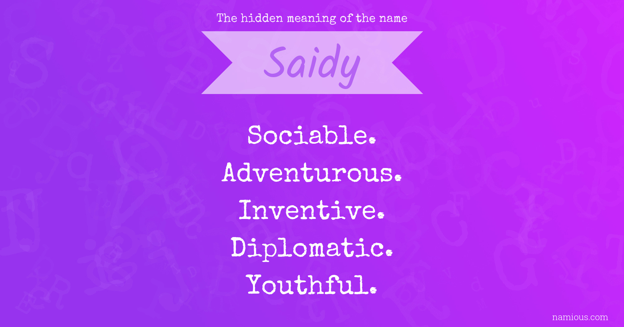 The hidden meaning of the name Saidy