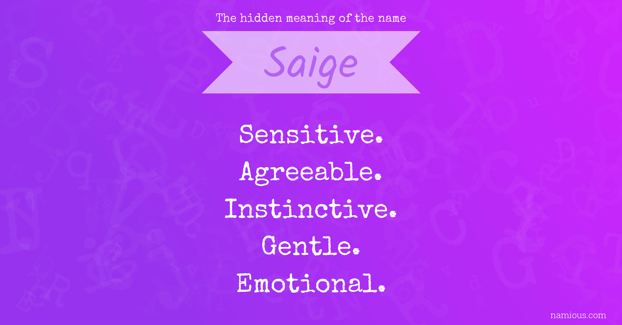 The hidden meaning of the name Saige