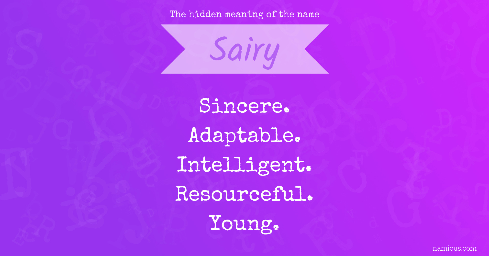 The hidden meaning of the name Sairy