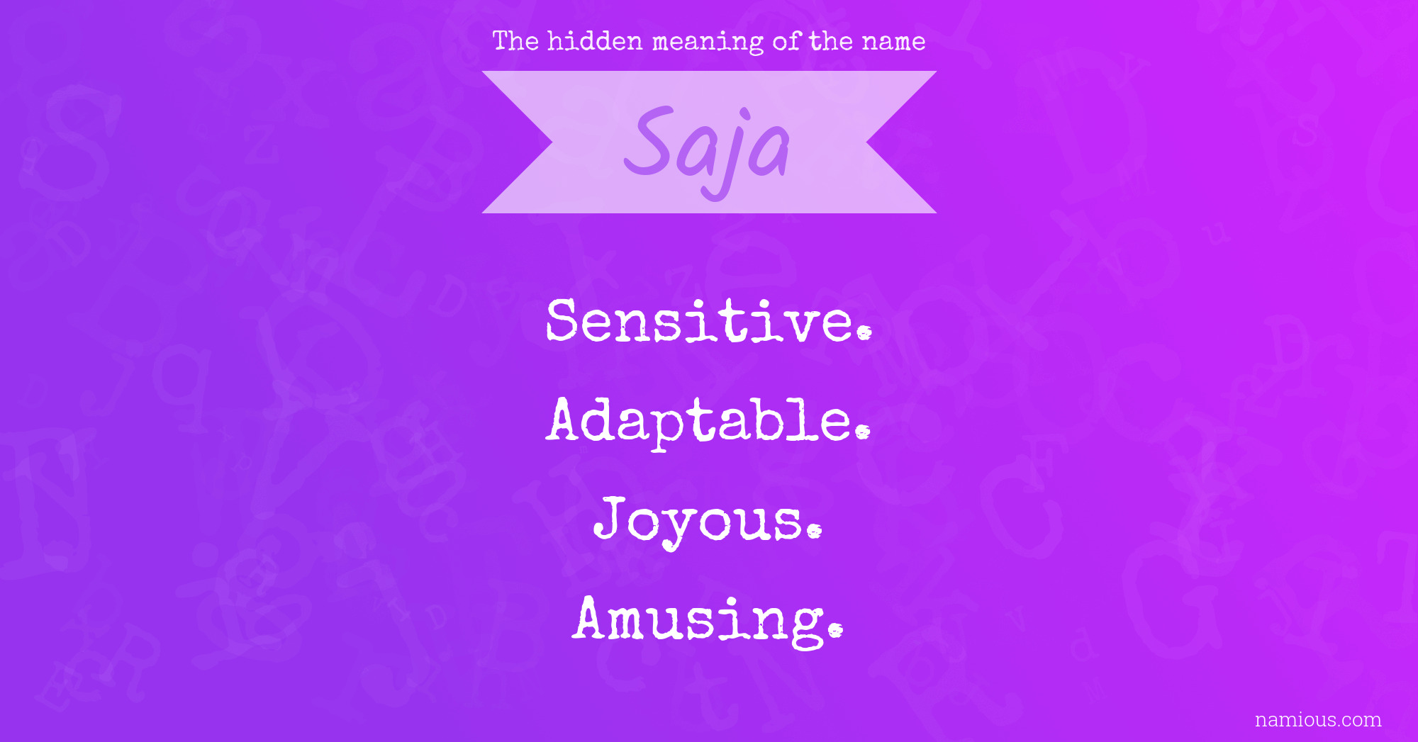 The hidden meaning of the name Saja