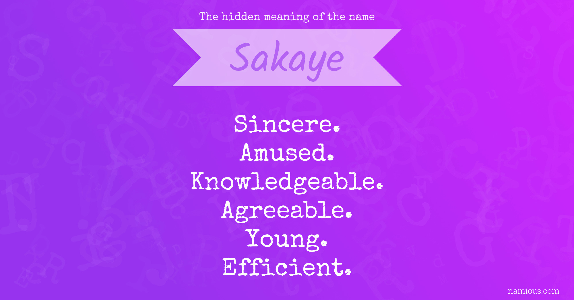 The hidden meaning of the name Sakaye