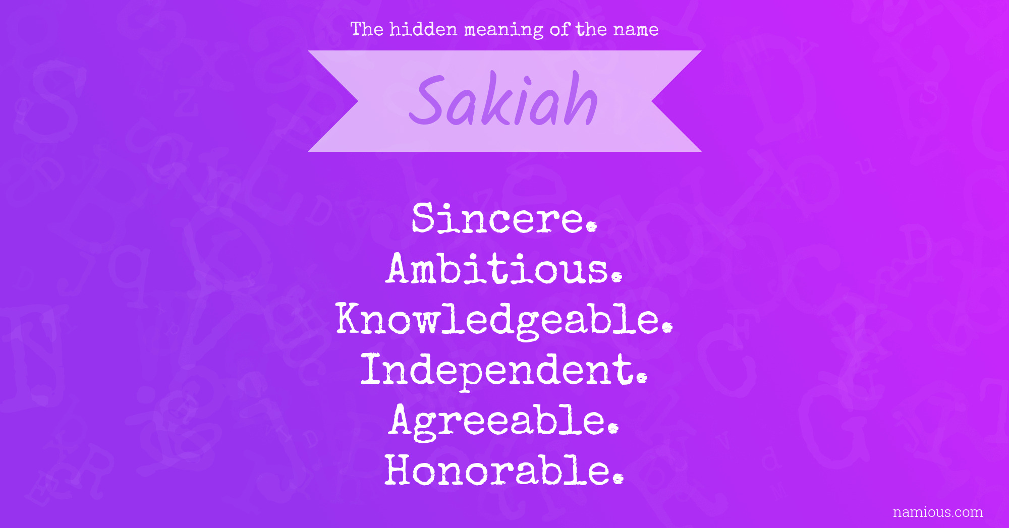 The hidden meaning of the name Sakiah