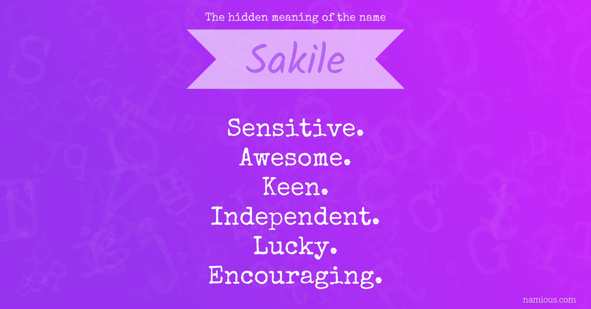 The hidden meaning of the name Sakile