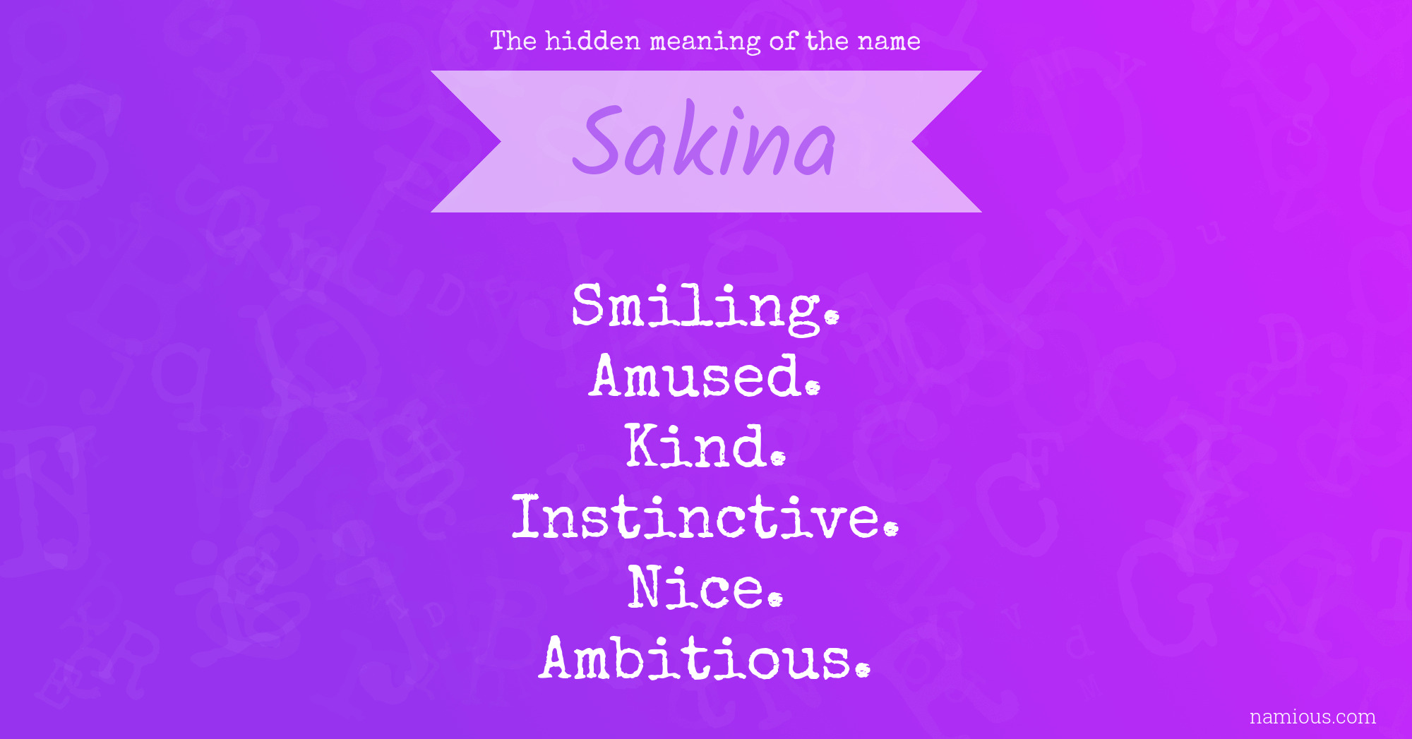 The hidden meaning of the name Sakina