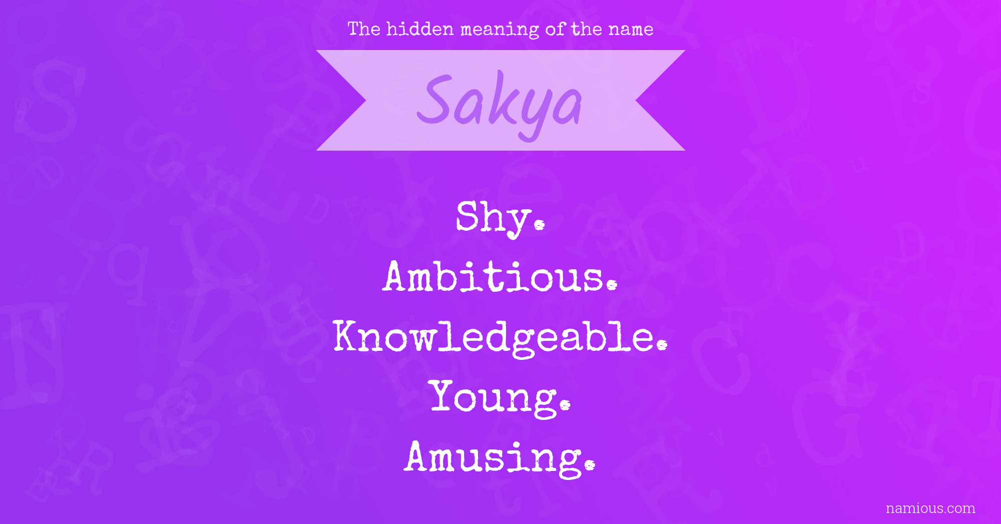 The hidden meaning of the name Sakya