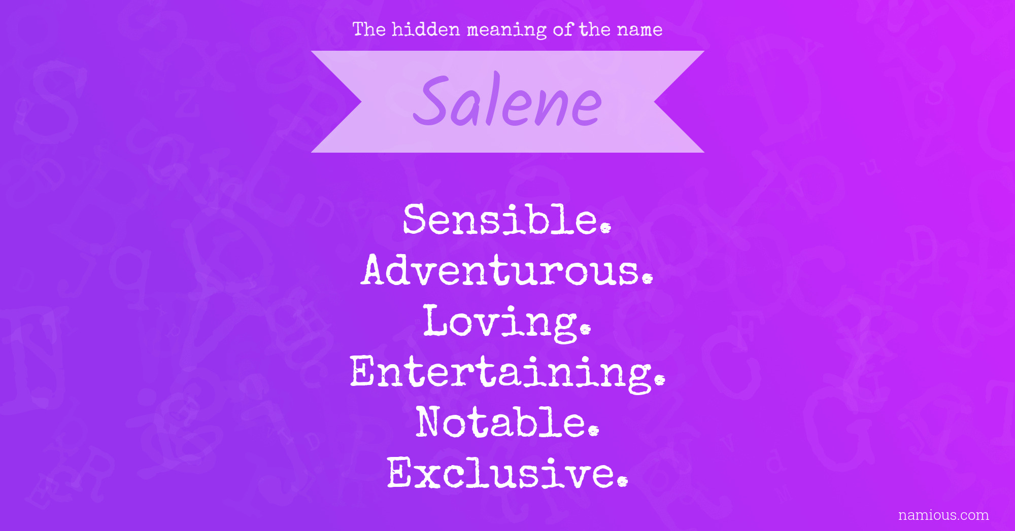 The hidden meaning of the name Salene