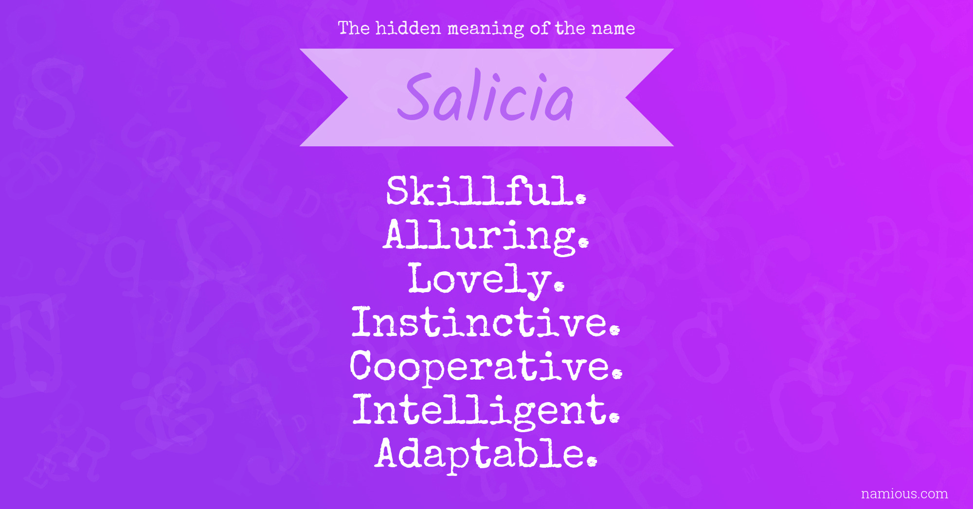 The hidden meaning of the name Salicia