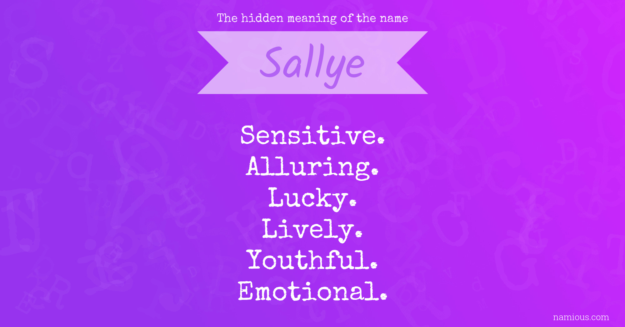 The hidden meaning of the name Sallye