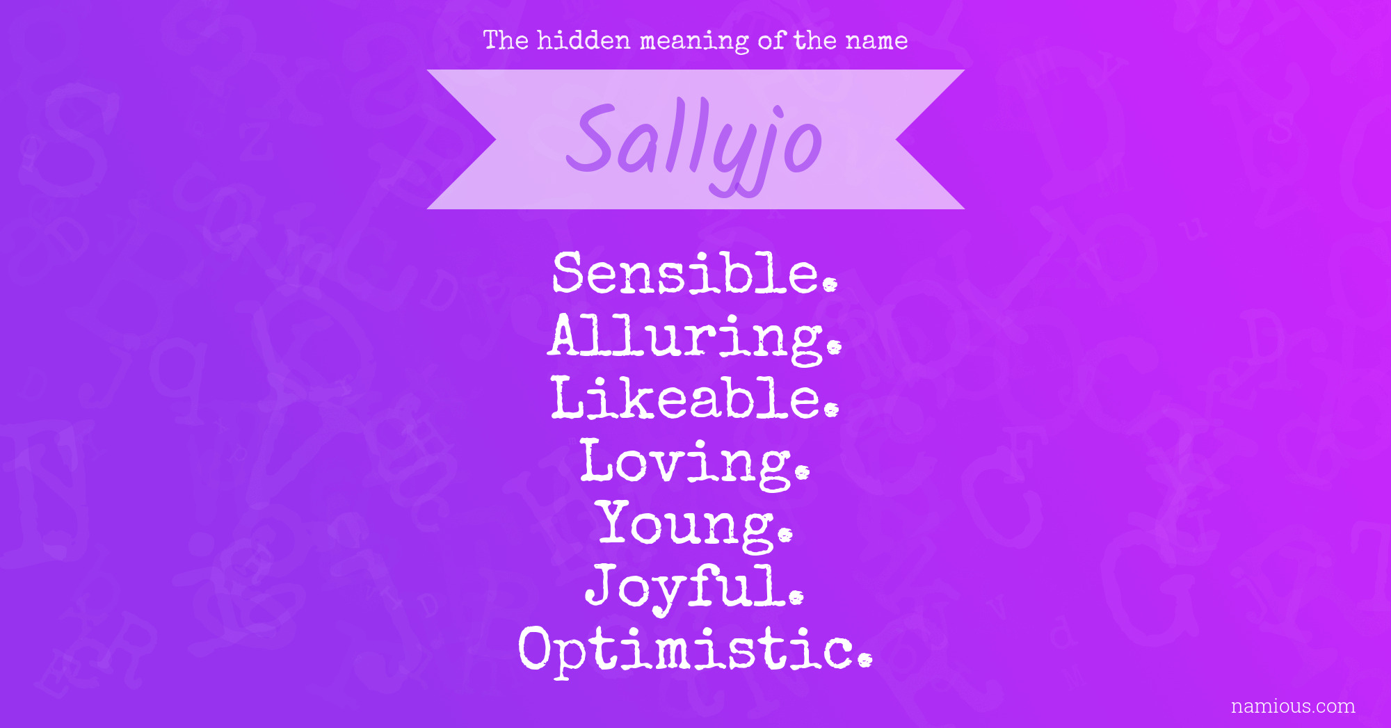 The hidden meaning of the name Sallyjo