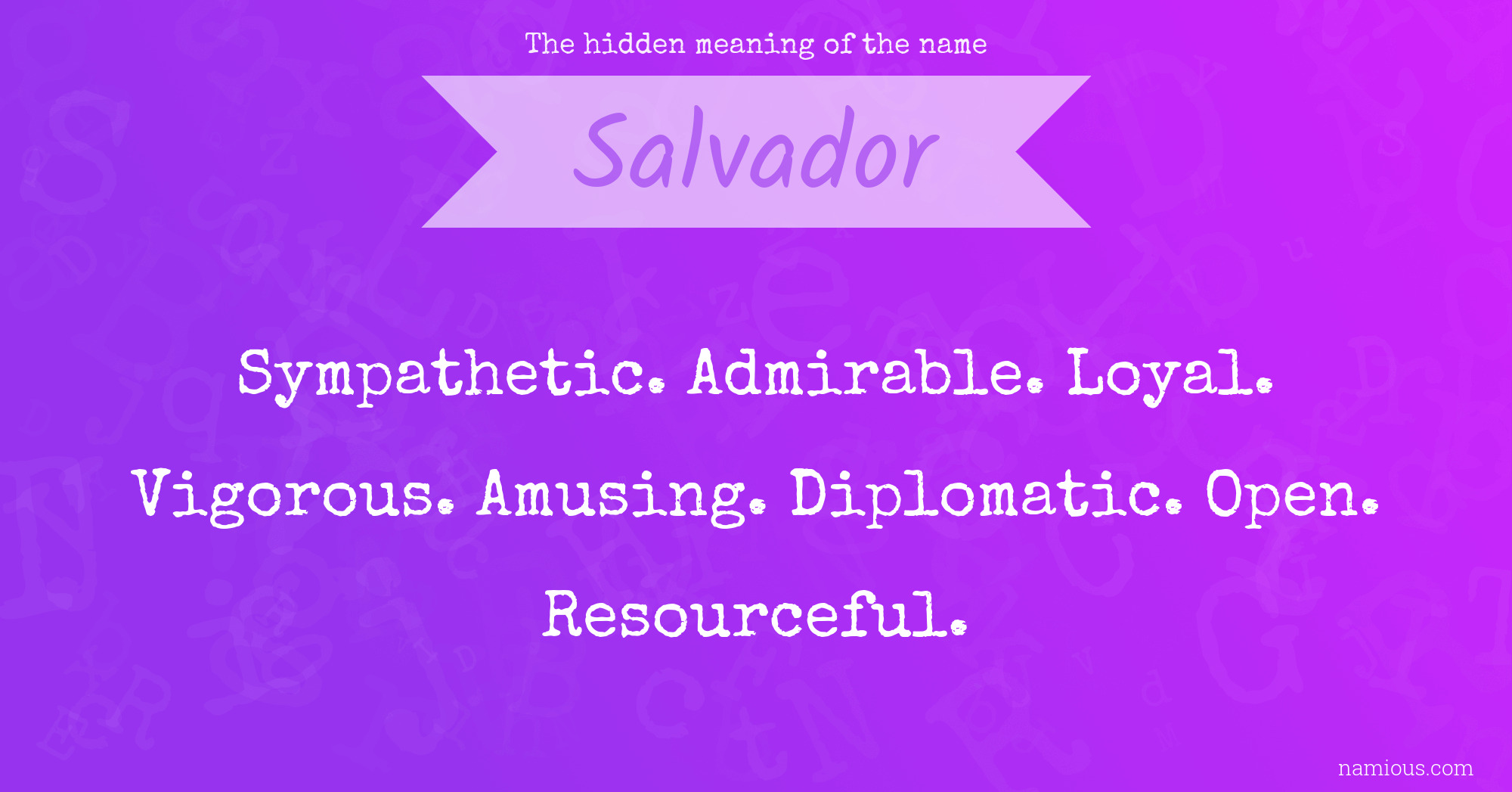 The hidden meaning of the name Salvador