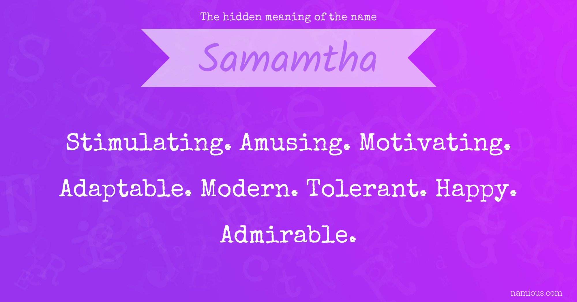 The hidden meaning of the name Samamtha