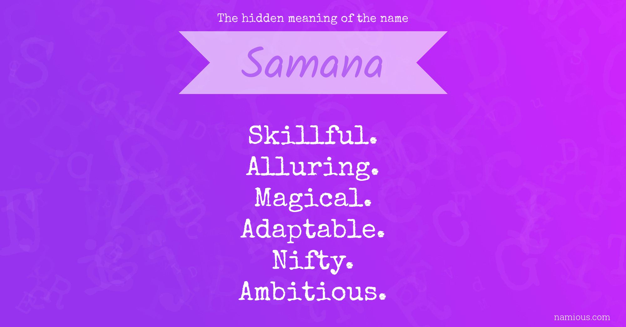 The hidden meaning of the name Samana
