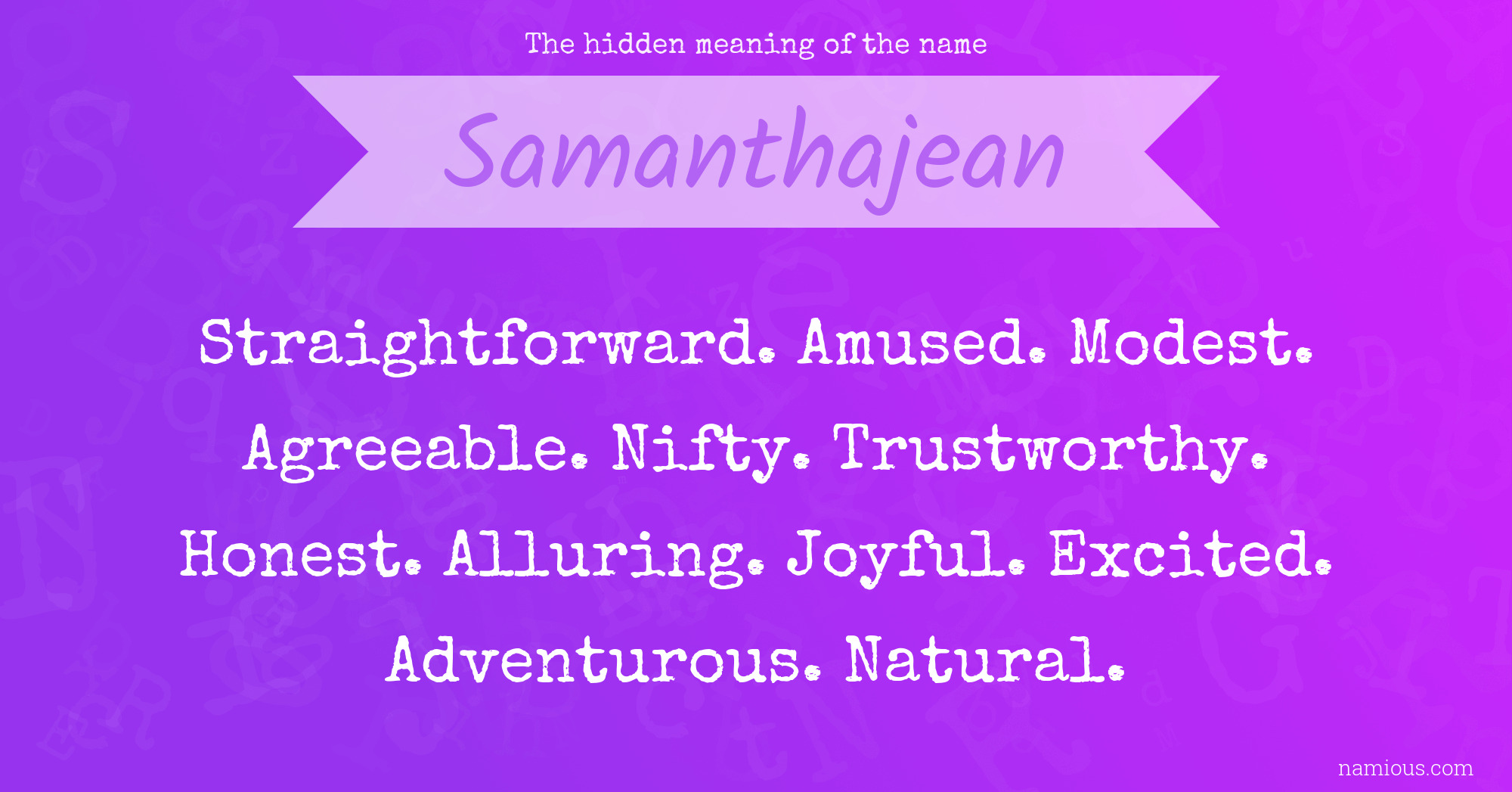 The hidden meaning of the name Samanthajean