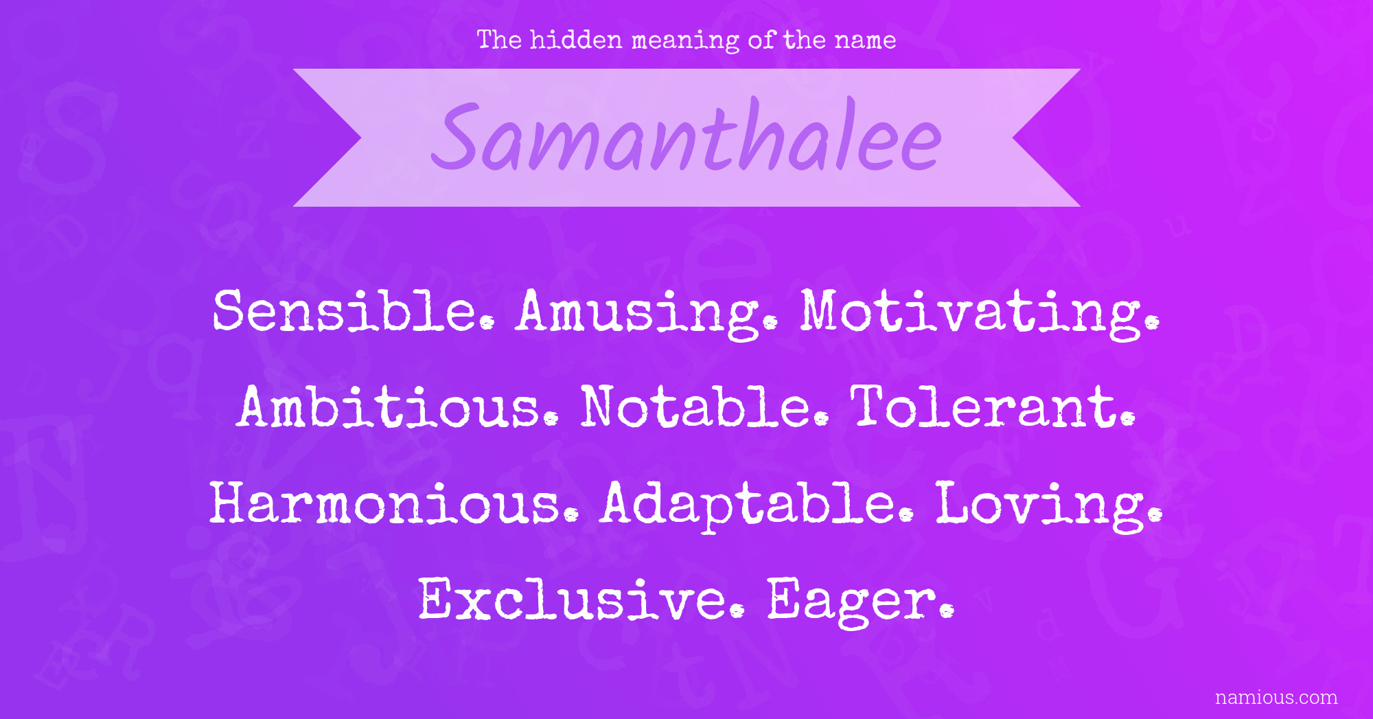 The hidden meaning of the name Samanthalee