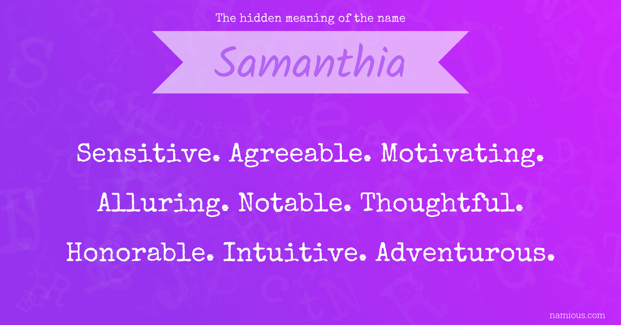 The hidden meaning of the name Samanthia