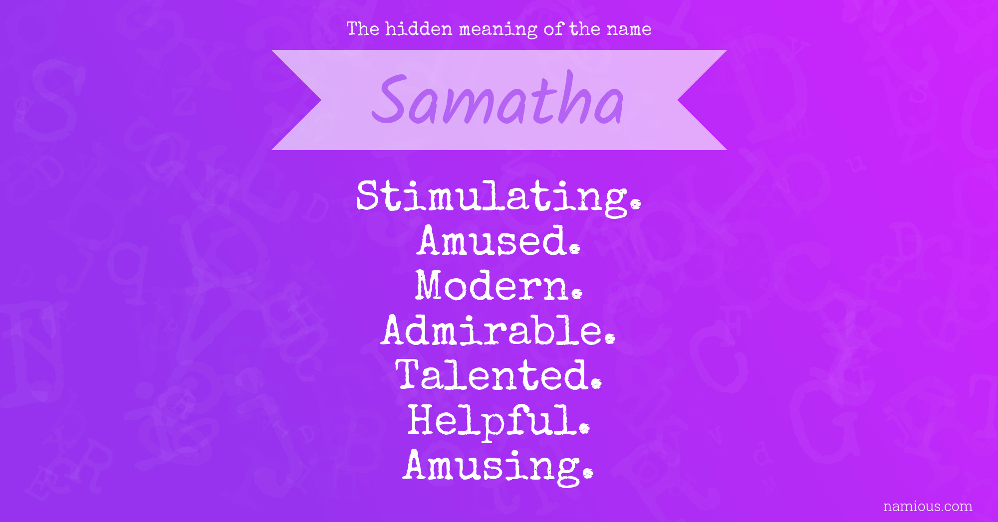 The hidden meaning of the name Samatha