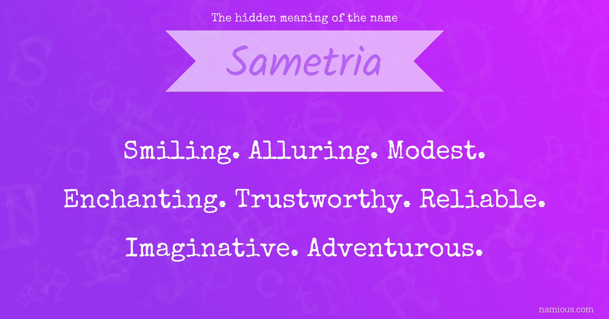 The hidden meaning of the name Sametria