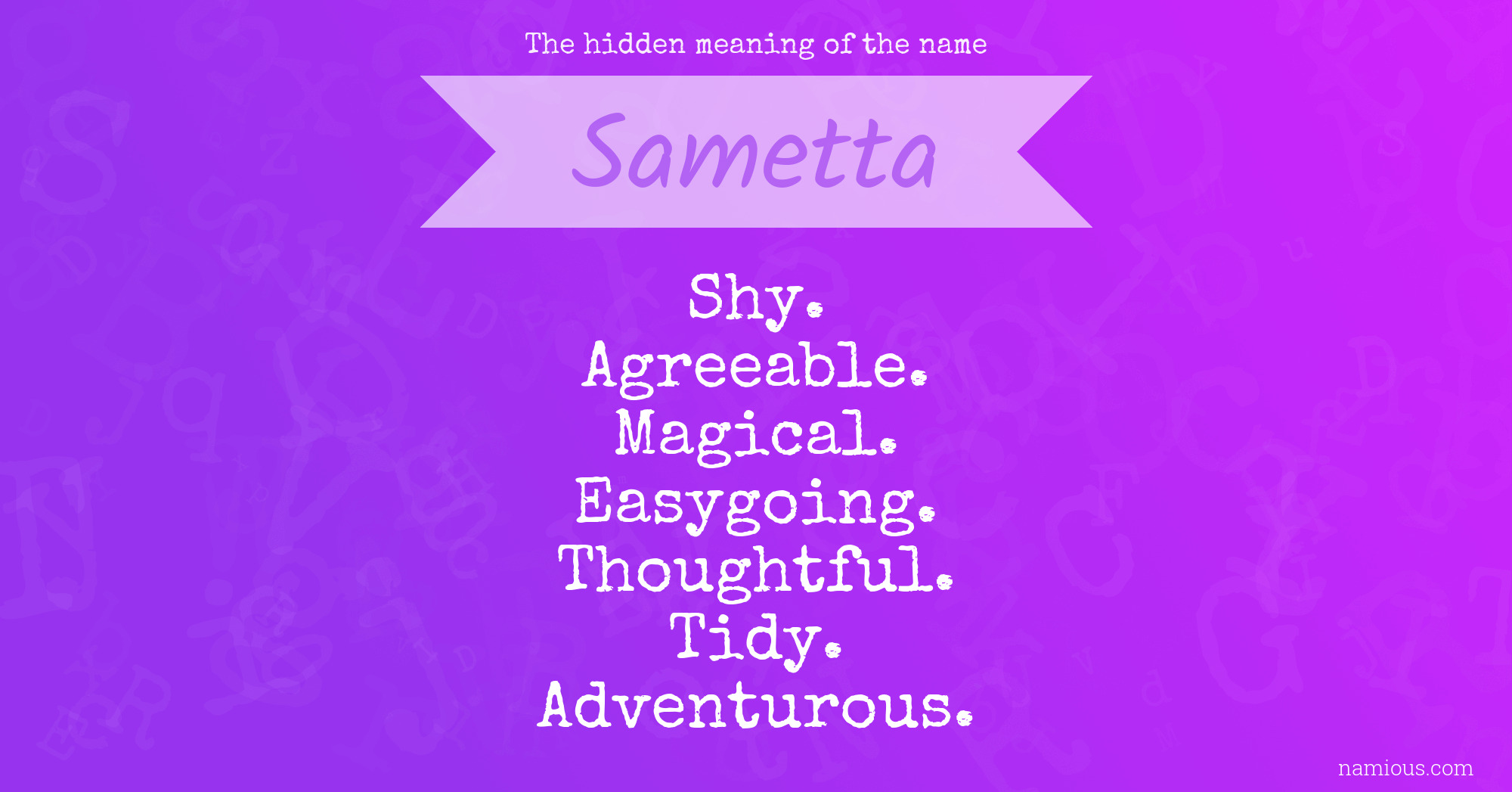 The hidden meaning of the name Sametta