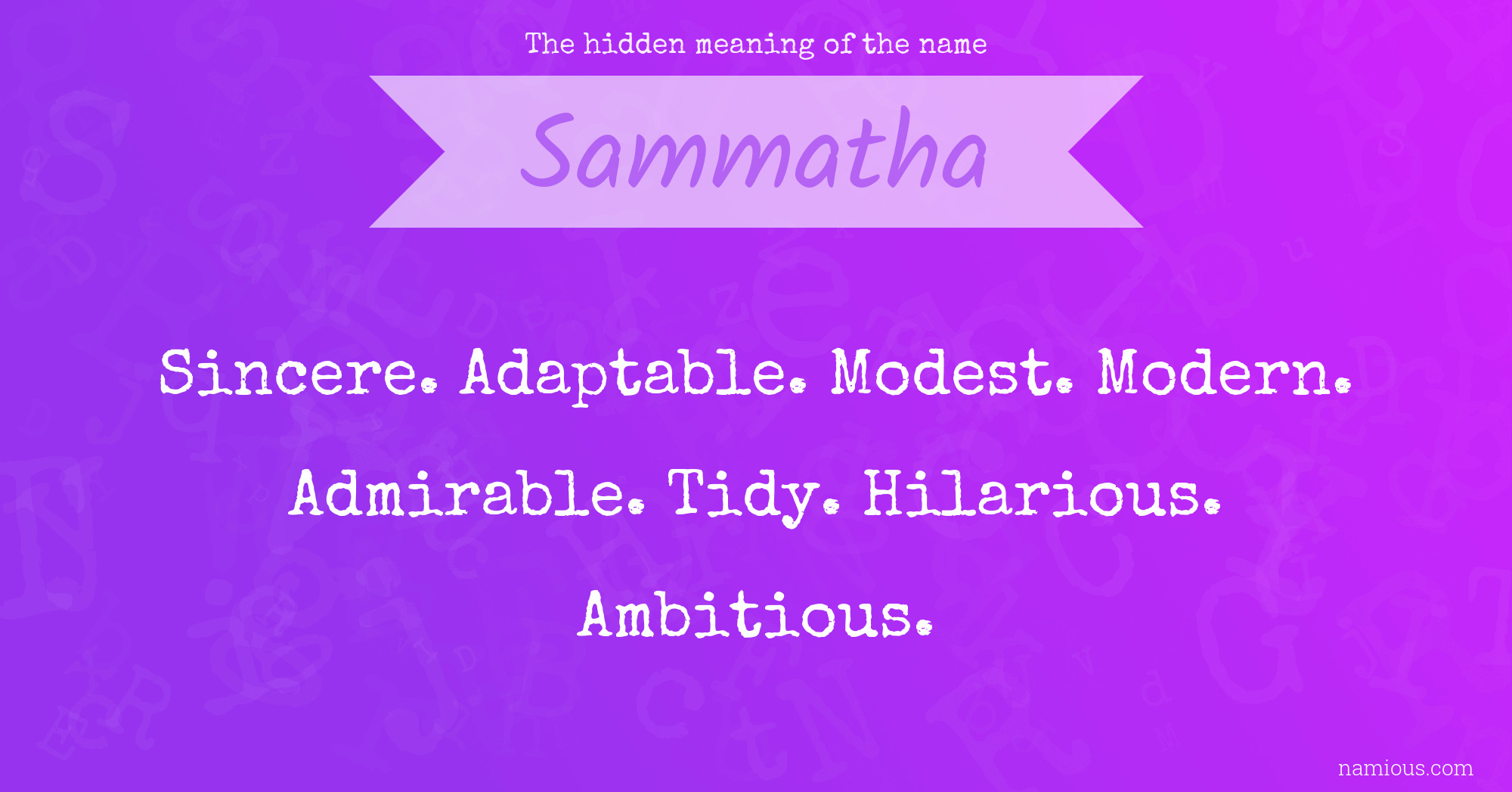 The hidden meaning of the name Sammatha